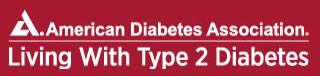 American Diabetes Association - Living with Type 2 Diabetes